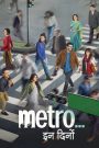 Metro…. In Dino (2024) Hindi Netflix WEB-DL – 480P | 720P | 1080P