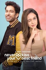 Never Kiss Your Best Friend Session 1