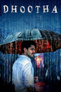 Dhootha (Season 1) WEB-DL [Hindi DD5.1] 1080p 720p & 480 HD ALL Episodes